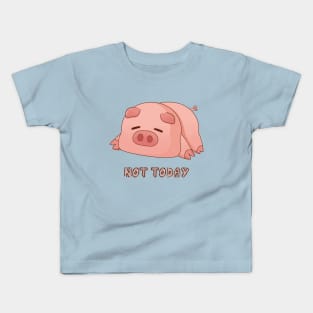 Not Today (ver 2) Kids T-Shirt